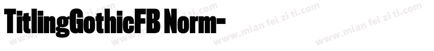 TitlingGothicFB Norm字体转换